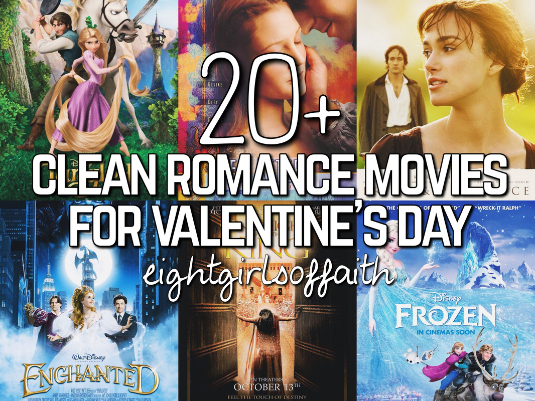 20+ Clean Romance Movies for Valentine's Day Eight Girls of Faith